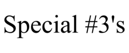 SPECIAL #3'S trademark