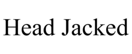 HEAD JACKED trademark