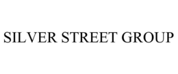 SILVER STREET GROUP trademark