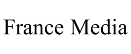 FRANCE MEDIA trademark