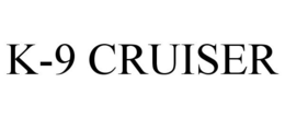 K-9 CRUISER trademark