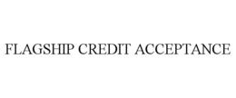 FLAGSHIP CREDIT ACCEPTANCE trademark