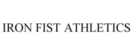 IRON FIST ATHLETICS trademark