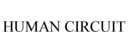 HUMAN CIRCUIT trademark