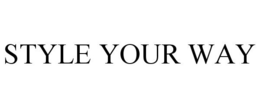 STYLE YOUR WAY trademark