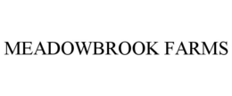 MEADOWBROOK FARMS trademark