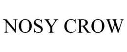 NOSY CROW trademark
