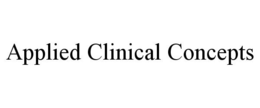 APPLIED CLINICAL CONCEPTS trademark