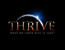 THRIVE WHAT ON EARTH WILL IT TAKE? trademark