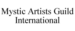 MYSTIC ARTISTS GUILD INTERNATIONAL trademark