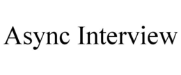 ASYNC INTERVIEW trademark