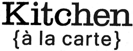 KITCHEN {À LA CARTE} trademark