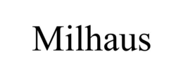 MILHAUS trademark