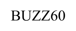 BUZZ60 trademark