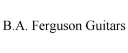 B.A. FERGUSON GUITARS trademark