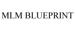 MLM BLUEPRINT trademark