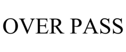 OVER PASS trademark