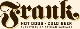 FRANK HOT DOGS COLD BEER PURVEYORS OF ARTISAN SAUSAGE trademark
