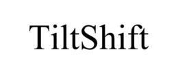 TILTSHIFT trademark