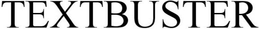 TEXTBUSTER trademark