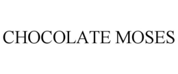 CHOCOLATE MOSES trademark