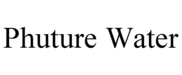PHUTURE WATER trademark
