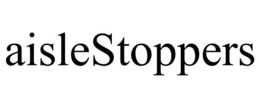 AISLESTOPPERS trademark
