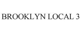 BROOKLYN LOCAL 3 trademark