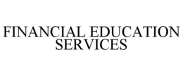 FINANCIAL EDUCATION SERVICES trademark