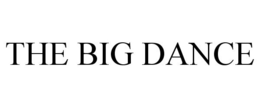 THE BIG DANCE trademark