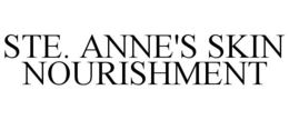 STE. ANNE'S SKIN NOURISHMENT trademark