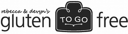 REBECCA & DEVYN'S GLUTEN FREE TO GO trademark