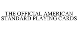 THE OFFICIAL AMERICAN STANDARD PLAYING CARDS trademark