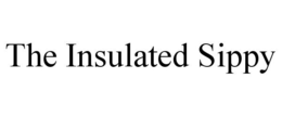 THE INSULATED SIPPY trademark