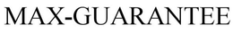 MAX GUARANTEE trademark