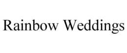 RAINBOW WEDDINGS trademark