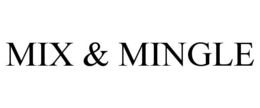MIX & MINGLE trademark