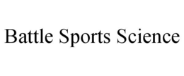 BATTLE SPORTS SCIENCE trademark