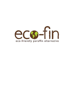 ECO-FIN ECO-FRIENDLY PARAFFIN ALTERNATIVE trademark