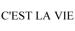 C'EST LA VIE trademark