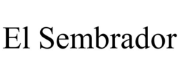 EL SEMBRADOR trademark