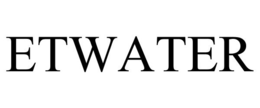 ETWATER trademark