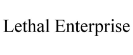 LETHAL ENTERPRISE trademark