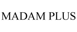 MADAM PLUS trademark