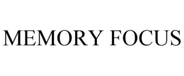MEMORY FOCUS trademark
