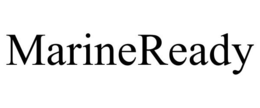 MARINEREADY trademark