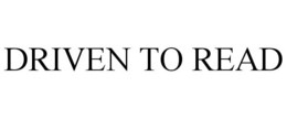 DRIVEN TO READ trademark