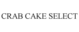 CRAB CAKE SELECT trademark