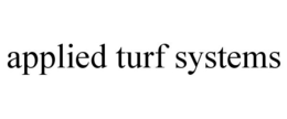 APPLIED TURF SYSTEMS trademark