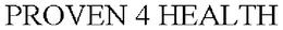 PROVEN 4 HEALTH trademark